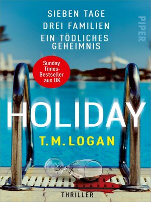 cover image of Holiday – Sieben Tage. Drei Familien. Ein tödliches Geheimnis.